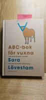 ABC-bok f&ouml;r vuxna : hur bokst&auml;verna uppkom och vad de gjort sedan dess