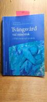 Tv&aring;ngsv&aring;rd vid missbruk : LVM i teori och praktik