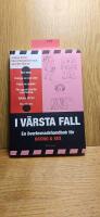 I v&auml;rsta fall - En &ouml;verlevnadshandbok f&ouml;r dating och sex