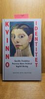 Fredelius, G mfl/Kvinnoidentitet : Introduktion till dynamisk kvinnopsykologi i ett livsloppsperspektiv