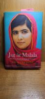 Jag &auml;r Malala : flickan som stod upp f&ouml;r r&auml;tten till utbildning och sk&ouml;ts av talibanerna
