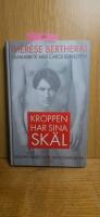 Kroppen har sina sk&auml;l : [sj&auml;lvhelande och anti-gymnastik]