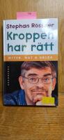 Kroppen har r&auml;tt : [myter, mat & h&auml;lsa]