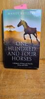 One Hundred and Four Horses A Memoir of Farm and Family, Africa and Exile 