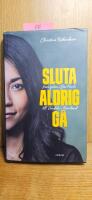 Sluta aldrig g&aring; : fr&aring;n gatan i Sao Paulo till Vindeln i Norrland
