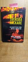 Svenska hackare : en ber&auml;ttelse fr&aring;n n&auml;tets skuggsida