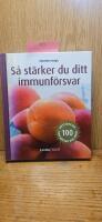 S&aring; st&auml;rker du ditt immunf&ouml;rsvar