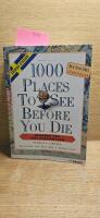 1000 places to see before you die : handbok f&ouml;r v&auml;rldsresen&auml;ren
