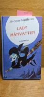 Lady M&aring;nvatten : den elakaste h&auml;xan
