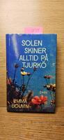 Solen skiner alltid p&aring; Tjurk&ouml;