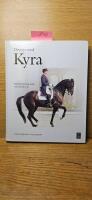 Dressyr med Kyra - rid med system, logik och konsekvens