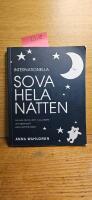 Internationella sova hela natten : s&aring; hj&auml;lper du ditt lilla barn att sova gott hela natten l&aring;ng