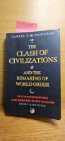 The clash of civilizations and the remaking of world order