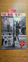 The Berlin Wall : division of a city / Thomas Flemming ; documents, Berlin Wall Archives : Hagen Koch