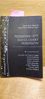 Pedagogik i ett sociologiskt perspektiv : En presentation av: Karl Marx & Friedrich Engels, &Eacute;mile Durkheim, Michel Foucault, Niklas Luhmann, Pierre Bourdieu, J&uuml;rgen Habermas, Thomas Ziehe, Anthony Giddens