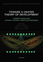 Toward a Unified Theory of Development: Connectionism and Dynamic System Theory Re-Considered