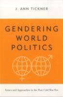 Gendering world politics: issues and approaches in the post-Cold War era