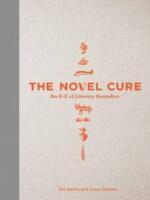 The Novel Cure: An A to Z of Literary Remedies