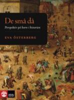 De sm&aring; d&aring;: perspektiv p&aring; barn i historien