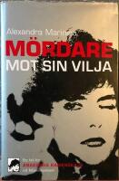 M&ouml;rdare mot sin vilja