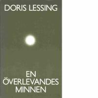 En &ouml;verlevandes minnen