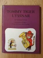 Tommy Tiger lyssnar