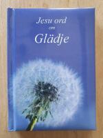Jesu ord om Gl&auml;dje