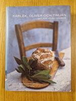 K&auml;rlek, oliver och timjan : mat f&ouml;r v&auml;lbefinnande