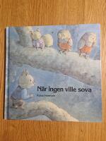 N&auml;r ingen ville sova