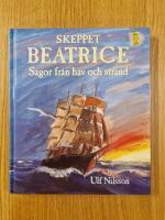 Skeppet Beatrice : sagor fr&aring;n hav och strand