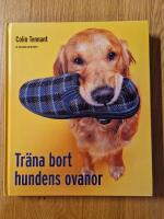 Tr&auml;na bort hundens ovanor