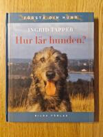 Hur l&auml;r hunden?