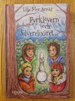 Fyrkl&ouml;vern och Silverelixiret