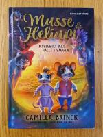 Musse & Helium. Mysteriet med h&aring;let i v&auml;ggen