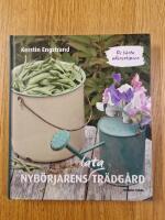 Nyb&ouml;rjarens lata tr&auml;dg&aring;rd : de b&auml;sta odlingstipsen