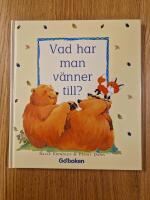 Vad har man v&auml;nner till?