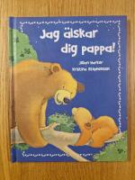 Jag &auml;lskar dig pappa!