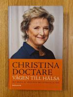 V&auml;gen till h&auml;lsa : det b&auml;sta av v&auml;st och det st&ouml;rsta av &ouml;st