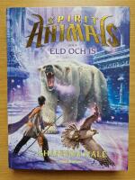 Spirit Animals - Eld och is