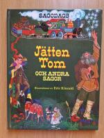 J&auml;tten Tom : och andra sagor