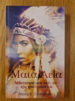 Maia Aela. M&auml;starstenen och de sju gudinnorna