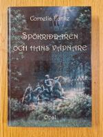 Sp&ouml;kriddaren och hans v&auml;pnare