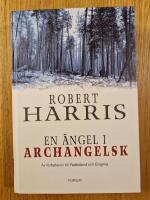 En &auml;ngel i Archangelsk