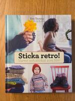 Sticka retro! : varmt och stickat som f&ouml;rr