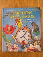 V&auml;rldens b&auml;sta sagor : klassiska och sp&auml;nnande &auml;ventyr p&aring; 5 minuter