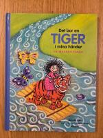 Det bor en tiger i mina h&auml;nder - en massagesaga