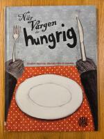 N&auml;r vargen &auml;r hungrig