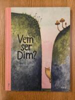 Vem ser Dim?