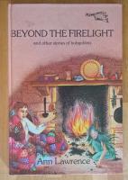 Beyond the firelight