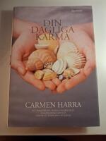 Din dagliga karma : Ett framst&aring;ende medium visar hur du kan f&ouml;r&auml;ndra ditt liv genom att f&ouml;r&auml;ndra din karma